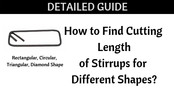 Stirrup: Meaning, importance, types and length calculation